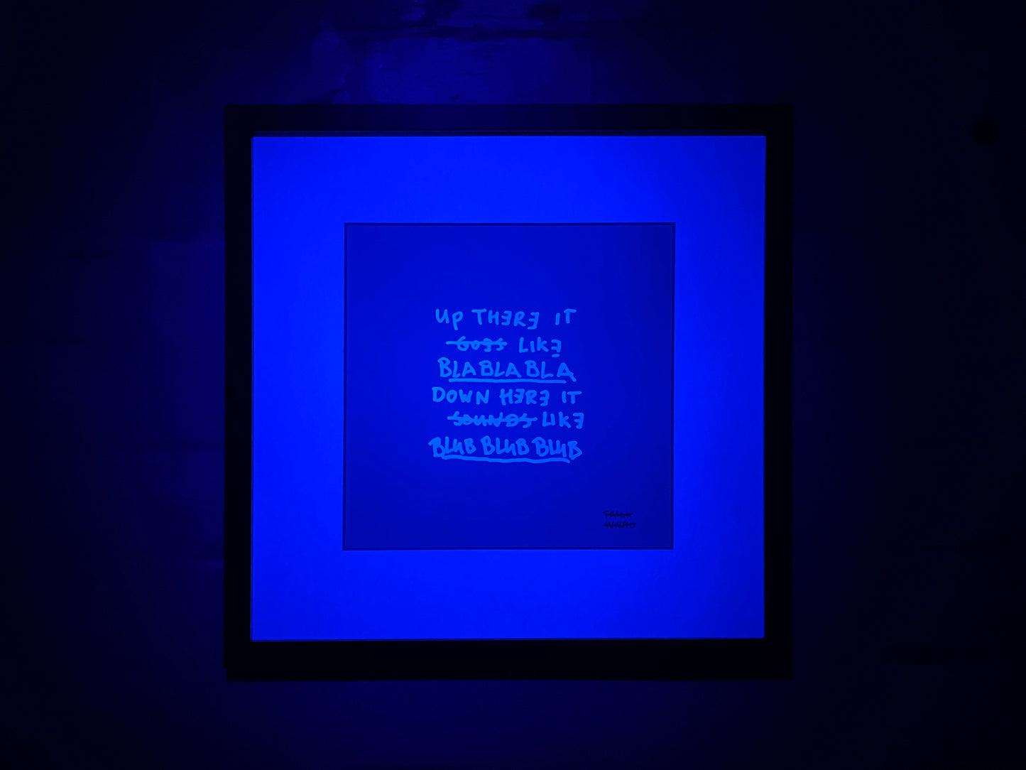 Limited Edition Text – BLABLABLA BLUBBLUBBLUB – LUMINOUS DEPTHS. By Frank Willems